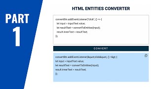 How To Create HTML Entities Encoder Using HTML, CSS and JavaScript (Part 1)