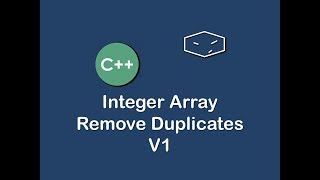 integer array remove duplicates v1 in c++