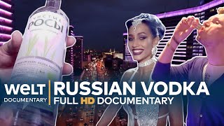 VODKA - FRIEND AND FOE OF THE RUSSIANS | Full Documentary