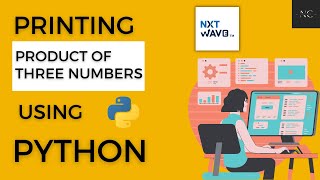 Printing Product of three numbers using Python