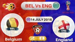Belgium vs England 2-0 All Goals & Highlights : World Cup Russia (2018)