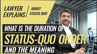 Status quo Order in a court case - What is the duration of status quo order ?