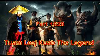 Tuam Leej Kuab The Legend Hmong Warrior  (Part 1628)