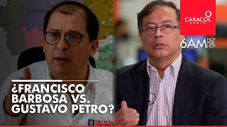 Francisco Barbosa vs. Gustavo Petro | Caracol Radio