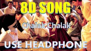 Chalak Chalak | Devdas | Shah Rukh Khan | jackie shroff, 8D Song 🎧- HIGH QUALITY ,8D Gaane Bollywood