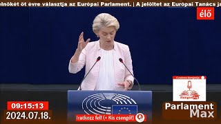 🔴 BOTRÁNY: Ursula von der Leyen: Európai Parlamenti Közvetítés (ÉLŐ) 2024.07.18. | ParlamentMax