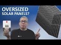 Oversized Solar Panels - Paliwanag... Pwede Ba o Hindi?