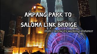 Didn't Know It's Walking Distance: Ampang Park MRT to Saloma Link Bridge! #kl #klcc #travel