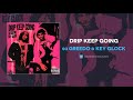 03 Greedo & Key Glock - Drip Keep Going (AUDIO)