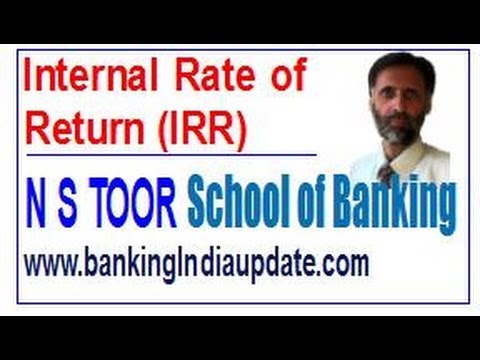 IRR-Internal Rate of Return with example IRR-Internal Rate of Return with example