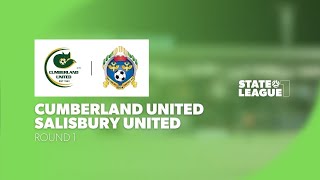 #StateLeagueOne | RD1 - Cumberland United v Salisbury United 2025