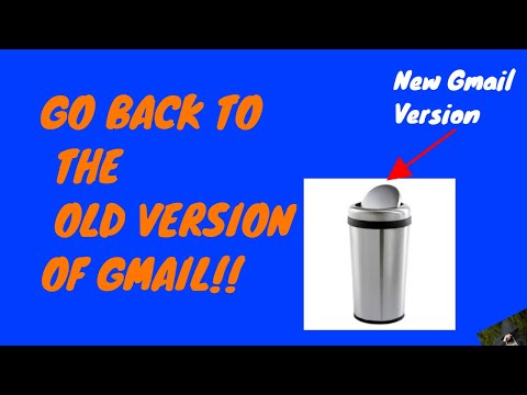 How to revert to the old version of Gmail.