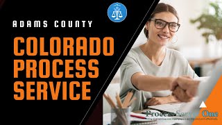 Adams County Colorado Process Service
