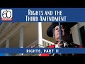 Rights and the Third Amendment: Rights, Part 11