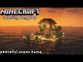 Minecraft Relaxing Longplay - Building a Peaceful Ocean Home (No Commentary) [1.17]