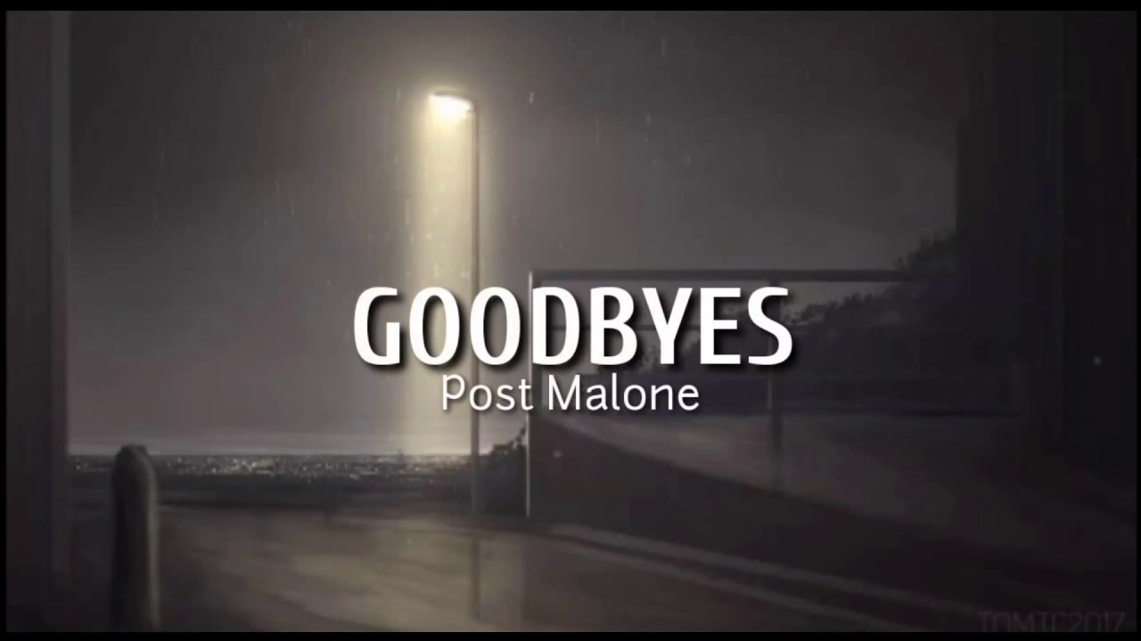 Post Malone ~ GOODBYES ( Lyrics ) - YouTube