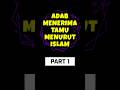 ADAB MENERIMA TAMU MENURUT ISLAM - PART 1 #shorts #shortsfeed #ceramah #agama #islam #dakwah #quotes