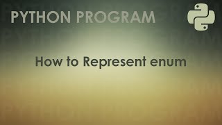 Python Program to Represent Enum | Python Examples