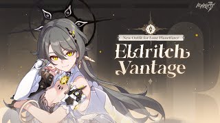 Lone Planetfarer's Outfit Eldritch Vantage Coming Soon — Honkai Impact 3rd