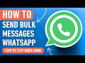 How to Send Bulk Messages on WhatsApp (Easy Tutorial)