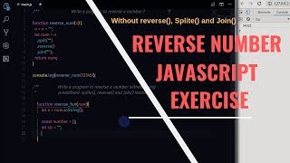 Reverse Number without Reverse(), Splite() and Join() Method - JavaScript Exercise