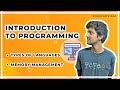 Introduction to Programming - Types of Languages, Memory Management