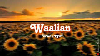 Waalian - Lofi (Slowed + Reverb) | Harnoor | 𝑹𝒂𝒌𝒆𝒔𝒉 𝑫𝒂𝒔