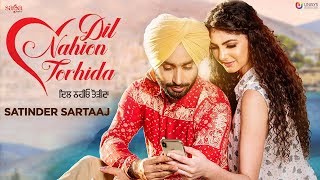 Dil nahion torhida(official video)-Satinder sartaj|new latest Punjabi song 2018