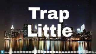 After the after party - Trap Little