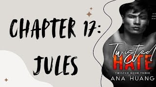 TWISTED HATE - Chapter 17: JULES ( Audio Book )