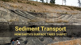Sediment Transport 101: How Earth's Surface Takes Shape