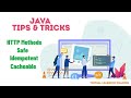 Java Tips and Tricks: HTTP Methods, Safe, Idempotent, Cacheable
