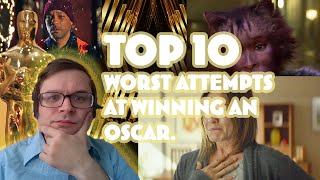 Top 10 Worst Attempts At Winning an Oscar
