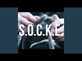 S.O.C.K.E
