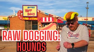 Raw Dogging at Hounds Hot Dogs \u0026 Gyros in Parma Heights, OH