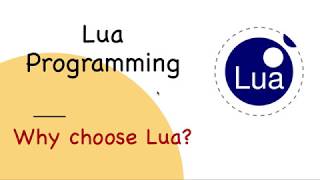Lua Tutorial #2: Why choose Lua?