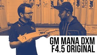 GM Mana DXM F4.5 Original - Cricket Bat Reviews