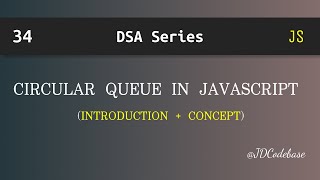 Circular Queue in JavaScript | DSA Explained with Example | JDCodebase