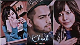 Khaab - Akhil (Slowed Reverb Status) 💕 _ Akhil WhatsApp Status _ Lofi Remix Status 🥀_