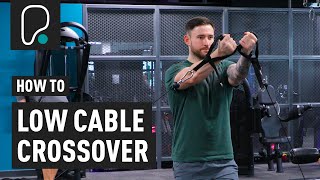 How To Do A Low Cable Crossover