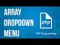 How to Populate Dropdown List with Array Values in PHP Tutorial