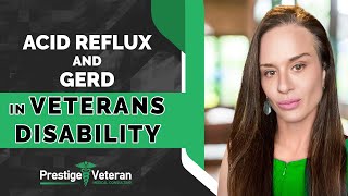 Acid Reflux and Gastroesophageal Reflux (GERD) in Veterans Disability