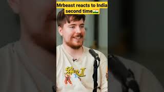 MrBeast Reacts To India second time 🇮🇳🇮🇳🇮🇳 | Mrbeast दूसरी बार इंडिया आ रहे हैं | #shorts |