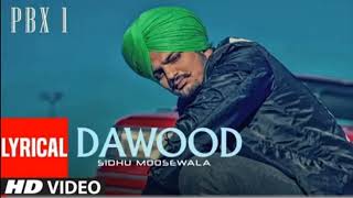 ( Dawood )Lyrical audio | PBX 1 | Sidhu Moose Wala | Byg Byrd | Latest Punjabi Songs