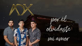 Grupo ADX La Adixión - Infiel