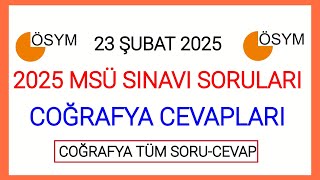 2025 MSÜ COĞRAFYA SORU VE CEVAPLARI NELER NASILDI✅2025 MSÜ SORU VE CEVAPLARI NEDİR 2025 MSÜ SORULARI