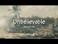 Why Don't We - Unbelievable (lyrics)