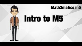 Math3Matics in5 Introduction