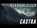 Castra - New Star Citizen System - CitizenCon 2954