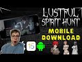 Lustful Spirit Hunt iOS & Android | How To Play Lustful Spirit Hunt Mobile (2024)